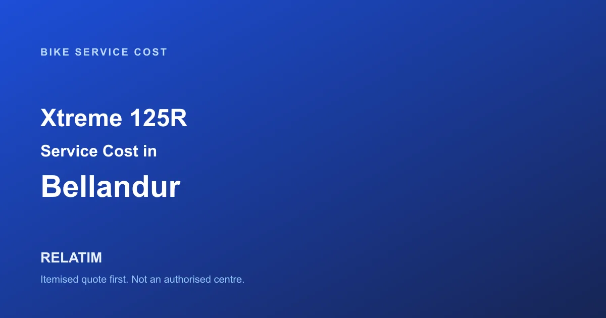 Xtreme 125R Service Cost in Bellandur, Bangalore